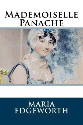 Mademoiselle Panache by Edgeworth, Maria