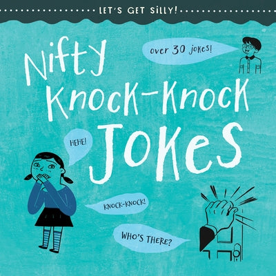 Nifty Knock-Knock Jokes by McAneney, Caitie