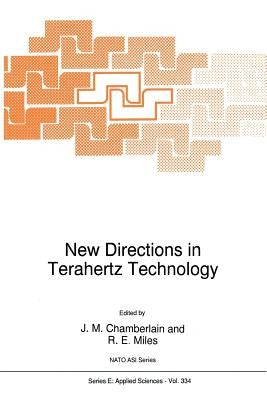 New Directions in Terahertz Technology by Chamberlain, J. M.