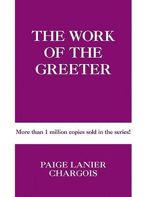 The Work of the Greeter by Chargois, Paige Lanier