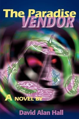 The Paradise Vendor by Hall, David Alan