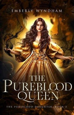 The Pureblood Queen: A Regency-Inspired Vampire Romance by Wyndham, Emberly