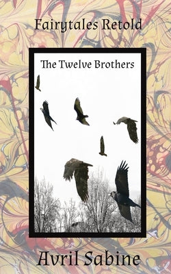 The Twelve Brothers by Sabine, Avril