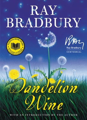 Dandelion Wine by Bradbury, Ray D.