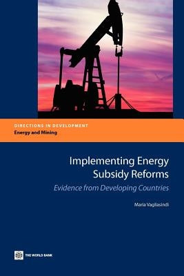 Implementing Energy Subsidy Reforms by Vagliasindi, Maria
