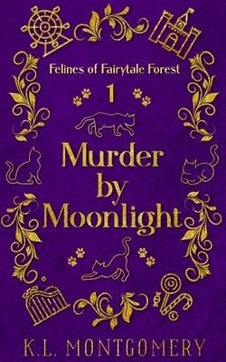 Murder by Moonlight by Montgomery, K. L.