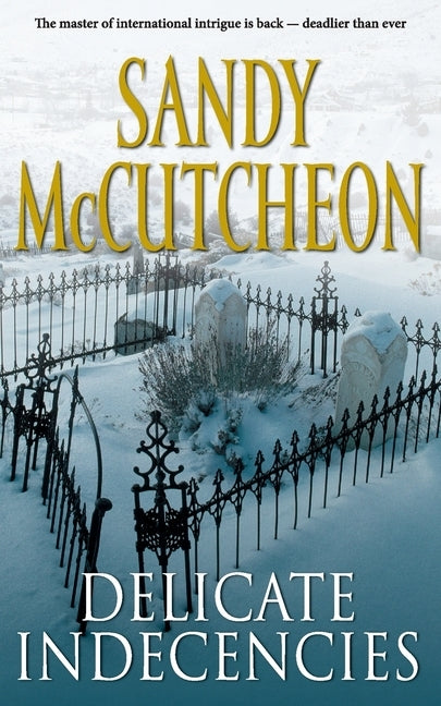 Delicate Indecencies by McCutcheon, Sandy