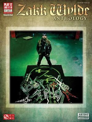 Zakk Wylde Anthology by Wylde, Zakk