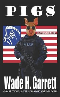Pigs: An Extreme Horror Novella by Yeager, Brenda
