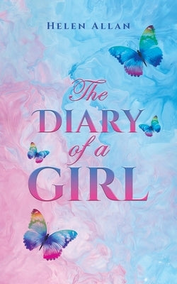 The Diary of a Girl by Allan, Helen