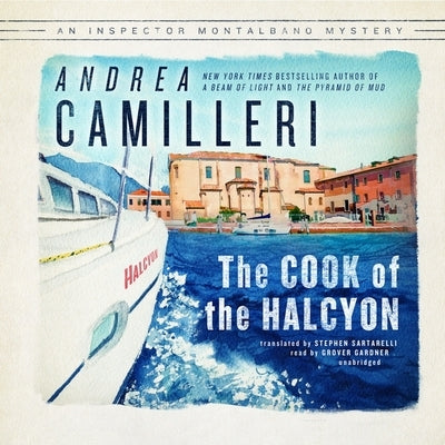 The Cook of the Halcyon by Camilleri, Andrea