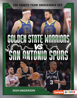 Golden State Warriors vs. San Antonio Spurs: Rival Rumble by Anderson, Josh