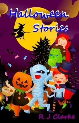 Halloween Stories by Clarke, R. J.