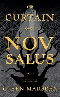 The Curtain Over Nov Salus by Marsden, C. Yen