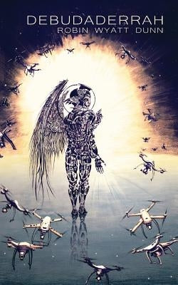Debudaderrah by Dunn, Robin Wyatt