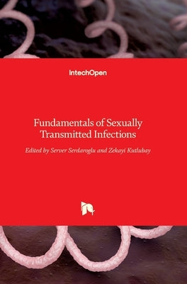 Fundamentals of Sexually Transmitted Infections by Kutlubay, Zekayi