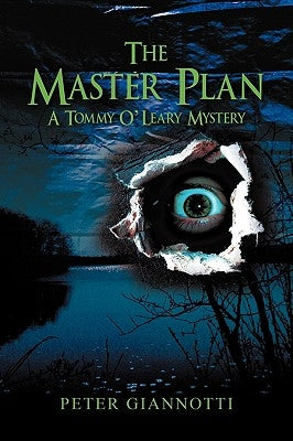The Master Plan: A Tommy O'Leary Mystery by Giannotti, Peter