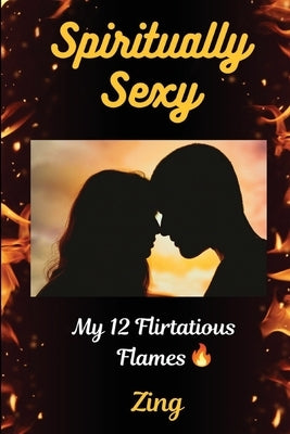 Spiritually Sexy by Zing