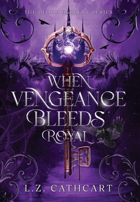 When Vengeance Bleeds Royal by Cathcart, L. Z.