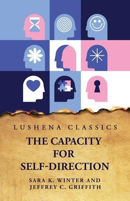 The Capacity for Self-Direction by Sara K Winter and Jeffrey C Griffith