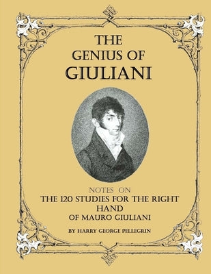 The Genius Of Giuliani by Pellegrin, Harry George