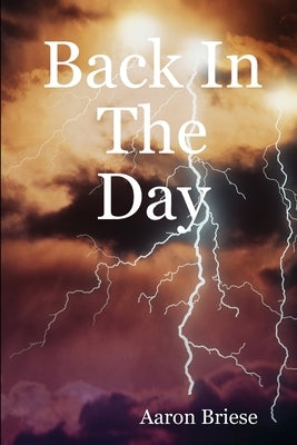 Back In The Day by Briese, Aaron