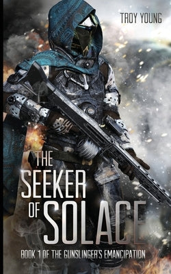 The Seeker of Solace by Young, Troy