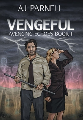 Vengeful by Parnell, Aj