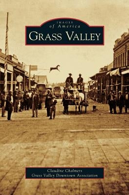 Grass Valley by Chalmers, Claudine