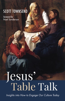 Jesus' Table Talk by Townsend, Scott