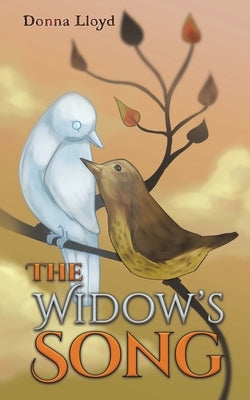 The Widow's Song by Lloyd, Donna