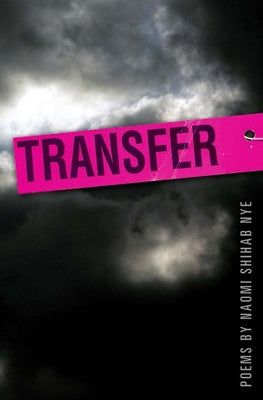 Transfer by Nye, Naomi Shihab