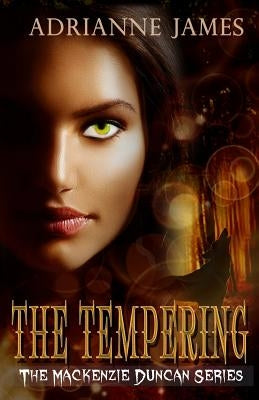 The Tempering by James, Adrianne