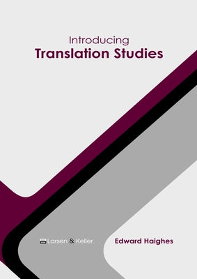 Introducing Translation Studies by Haighes, Edward