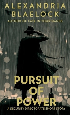 Pursuit of Power by Blaelock, Alexandria