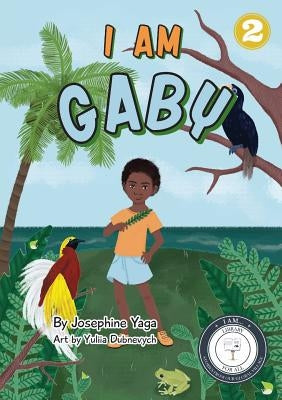 I Am Gaby by Yaga, Josephine