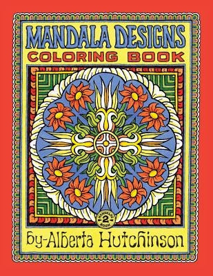 Mandala Design Coloring Book No. 2: 32 New Mandala Designs by Hutchinson, Alberta L.