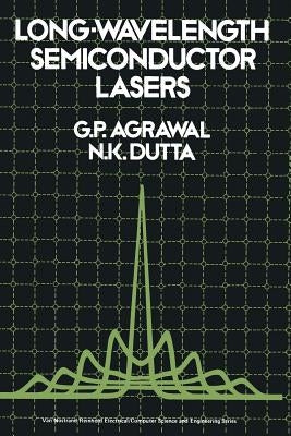 Long-Wavelength Semiconductor Lasers by Agrawal, Govind