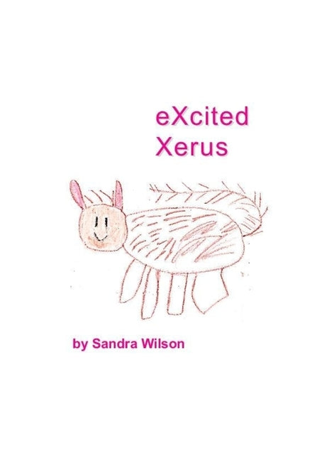 eXcited Xerus by Wilson, Sandra