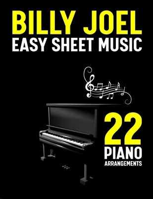 Billy Joel Sheet Music: 22 Easy Piano Arrangements by Moore T