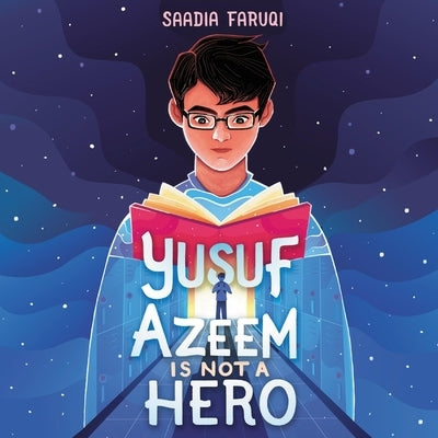 Yusuf Azeem Is Not a Hero by Faruqi, Saadia