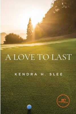 A love to last by Slee, Kendra