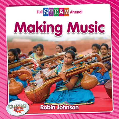 Making Music by Johnson, Robin