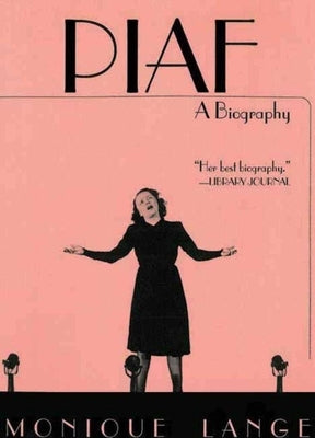 Piaf: A Biography by Lange, Monique