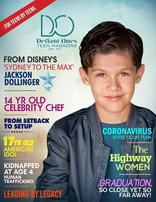 Defiant Ones Teen Magazine: April 2020, Volume 5 by Robinson, Christian