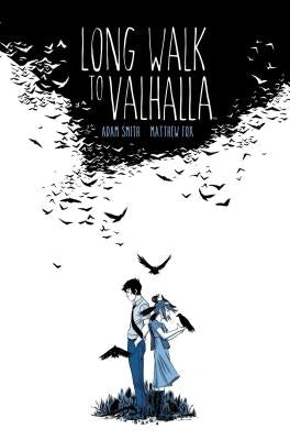 Long Walk to Valhalla by Smith, Adam