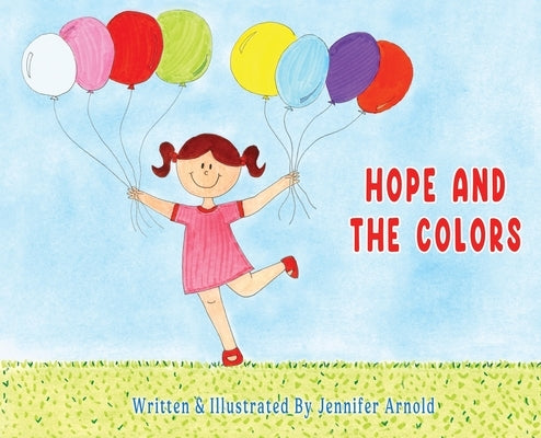 Hope and The Colors by Arnold, Jennifer