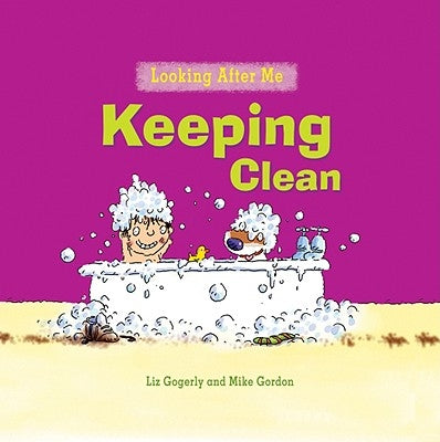 Keeping Clean by Gogerly, Liz