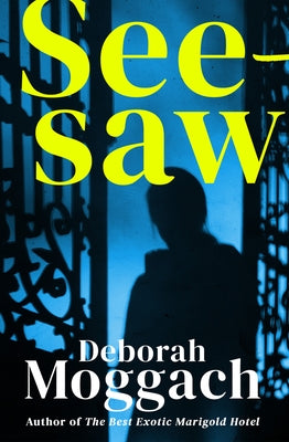 Seesaw by Moggach, Deborah