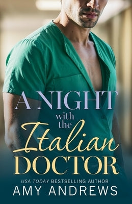 A Night with the Italian Doctor by Andrews, Amy